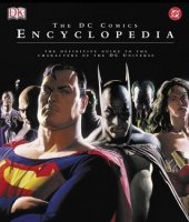 book The DC Comics Encyclopedia: The Definitive Guide to the Characters of the DC Universe