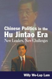 book Chinese Politics in the Hu Jintao Era: New Leaders, New Challenges (East Gate Books)