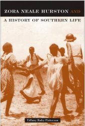 book Zora Neale Hurston and a History of Southern Life