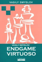 book Vasily Smyslov: Endgame Virtuoso