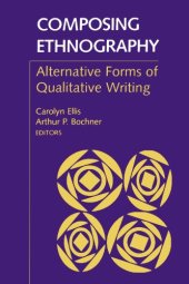 book Composing Ethnography: Alternative Forms of Qualitative Writing