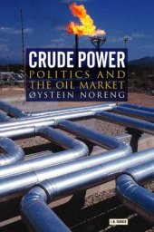 book Crude Power: Politics and the Oil Market