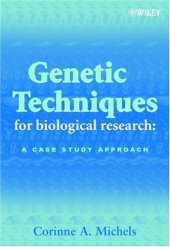 book Genetic Techniques for Biological Research: A Case Study Approach