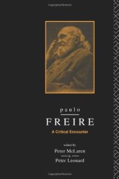 book Paulo Freire: A Critical Encounter