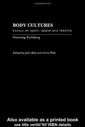 book Body Cultures: Essays on Sport, Space & Identity by Henning Eichberg