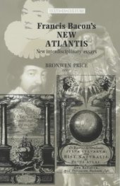 book Francis Bacon's the New Atlantis: New Interdisciplinary Essays