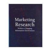 book Marketing Research: Within a Changing Information Environment (McGraw-Hill Irwin Series in Marketing)