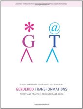 book Gendered Transformations: Theory and Practices on Gender and Media (European Communication Research and Education Association)