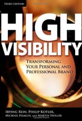 book High Visibility: Transforming Your Personal and Professional Brand