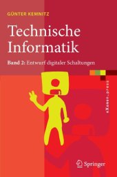 book Technische Informatik: Band 2: Entwurf digitaler Schaltungen