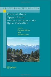 book Trees at their Upper Limit: Treelife Limitation at the Alpine Timberline