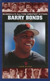 book Barry Bonds: A Biography (Baseball's All-Time Greatest Hitters)