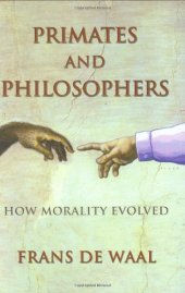 book Primates and Philosophers: How Morality Evolved (Princeton Science Library)