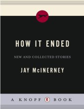 book How It Ended: New and Collected Stories (Vintage Contemporaries)