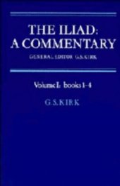 book The Iliad: A Commentary: Volume 1, Books 1-4