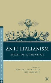 book Anti-Italianism: Essays on a Prejudice (Italian and Italian American Studies)