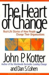 book The Heart of Change: Real-Life Stories of How People Change Their Organizations