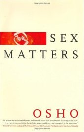 book Sex Matters: From Sex to Superconsciousness