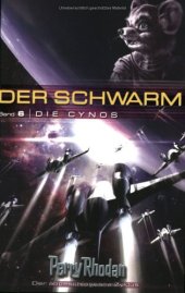 book Perry Rhodan. Die Cynos. Der Schwarm 06.