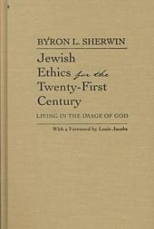 book Jewish Ethics for the Twenty-First Century: Living in the Image of God (Library of Jewish Philosophy)