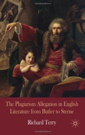 book The Plagiarism Allegation in English Literature from Butler to Sterne