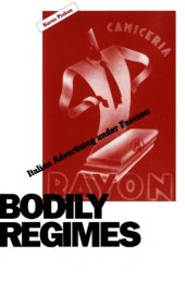 book Bodily Regimes: Italian Advertising Under Fascism