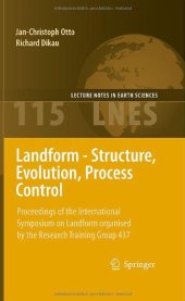 book Landform - Structure, Evolution, Process Control: Proceedings of the International Symposium on Landform organised by the Research Training Group 437