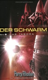 book Perry Rhodan. Das Tabora. Der Schwarm 09.