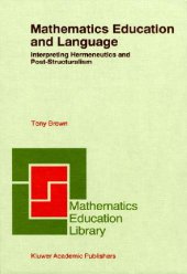 book Mathematics Education and Language: Interpreting Hermeneutics and Post-Structuralism