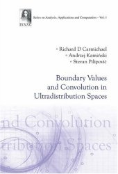 book Boundary Values and Convolution in Ultradistribution Spaces