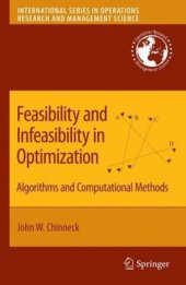 book Feasibility and Infeasibility in Optimization: Algorithms and Computational Methods