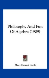 book Philosophy And Fun Of Algebra