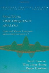 book Practical Time-Frequency Analysis: Gabor and Wavelet Transforms with an Implementation in S