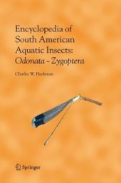 book Encyclopedia of South American Aquatic Insects: Odonata -Zygoptera: Illustrated Keys to Known Families, Genera, and Species in South America