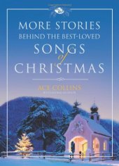 book More Stories Behind the Best-Loved Songs of Christmas