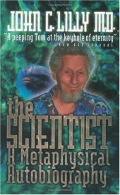 book The Scientist: A Metaphysical Autobiography