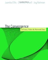 book Voice, Video, and Data Network Convergence: Architecture and Design, From VoIP to Wireless