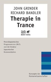 book Therapie in Trance. NLP und die Struktur hypnotischer Kommunikation