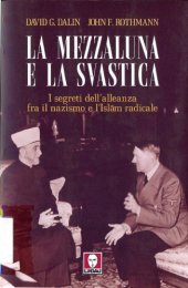 book La mezzaluna e la svastica. I segreti dell'alleanza fra il nazismo e l'Islam radicale