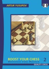 book Boost Your Chess 2 with Artur Yusupov