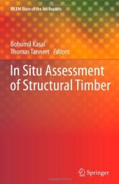 book In Situ Assessment of Structural Timber: State of the Art Report of the RILEM Technical Committee 215-AST