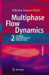 book Multiphase Flow Dynamics 2: Thermal and Mechanical Interactions, 3rd Edition