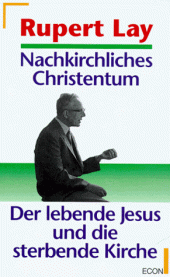 book Nachkirchliches Christentum. Der lebende Jesus und die sterbende Kirche