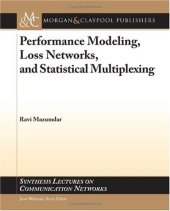 book Performance Modeling, Loss Networks, and Statistical Multiplexing