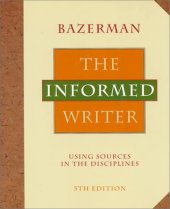 book The Informed Writer: Using Sources in the Disciplines (5th edition)