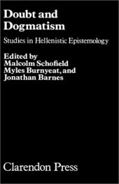 book Doubt and Dogmatism: Studies in Hellenistic Epistemology