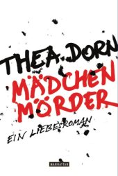 book Mädchenmörder: Ein Liebesroman