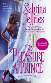 book To Pleasure a Prince (The Royal Brotherhood) (v. 2)