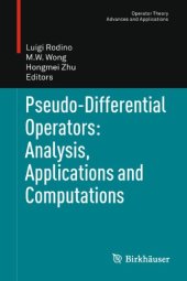 book Pseudo-Differential Operators: Analysis, Applications and Computations