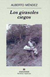 book Los Girasoles Ciegos (Narrativas Hispanicas)